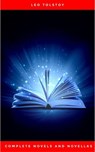 Complete Novels and Novellas - Leo Tolstoy - 9782291064992