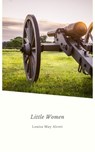 Little Women (Now a Major Motion Picture) - Louisa May Alcott - 9782291066613