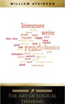 The Art of Logical Thinking: Or the Laws of Reasoning (Classic Reprint) - William Atkinson - 9782291070269