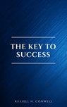The Key to Success - Russell H. Conwell - 9782291075639