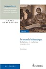 Le monde britannique - Jacques Carré ; Philippe Chassaigne ; Lucienne Germain ; Christiane d' Haussy - 9782301001023