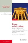 Rome et l'Occident (IIe siècle av. J.-C. - IIe siècle ap. J.-C.) - Jean-Pierre Martin ; Giovanni Brizzi - 9782301001054