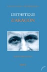 L'Esthétique d'Aragon - Nathalie Piégay - 9782301002686