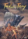 Trolls de Troy T03 - Christophe Arleston ; Jean-Louis Mourier ; Claude Guth - 9782302026513