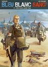 Bleu Blanc Sang T01 - Laurent Moënard ; Éric Stalner - 9782302028609