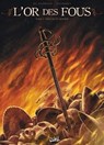 L'or des fous T03 - Giancarlo Olivares ; Jean-François Di Giorgio - 9782302058019