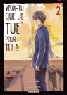 Veux-tu que je tue pour toi ? T02 - Yukiaki Kurando ; Sousou Sakakibara - 9782302131750