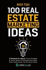 100 Real Estate Marketing Ideas - Nick Tsai - 9782316201050