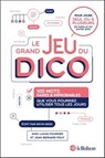 Le jeu du dico - Lucas Fournier ; Kevin Keiss ; Jean-Bernard Pouy - 9782321012115