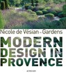 Nicole de Vésian - Gardens - Louisa Jones ; Clive Nichols - 9782330120375