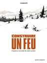 Construire un feu - Christophe Chabouté - 9782331000584