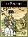 Le Boche - Tome 01 - Daniel Bardet ; Jean-Marc Stalner ; Éric Stalner - 9782331011146