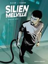 Silien Melville - Tome 01 - Jean-Blaise Djian ; Cyrille Ternon - 9782331016684