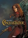 Conquistador - Tome 03 - Jean Dufaux ; Philippe Xavier - 9782331017964