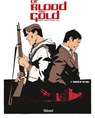 L'Or et le sang - Tome 03 - Fabien Nury ; Fabien Bedouel ; Merwan ; Maurin Defrance - 9782331018008