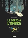 Le Corps à l'ombre - Caroline Blanchart ; David de Thuin - 9782331021299