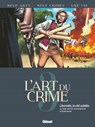 L'Art du Crime - Tome 03 - Olivier Berlion ; Marc Omeyer ; Pedro Mauro - 9782331024375