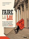 Faire la loi - Hélène Bekmézian ; Patrick Roger ; Aurel - 9782331026928