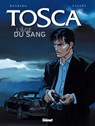 Tosca - Tome 01 - Stephen Desberg ; Francis Vallès - 9782331027215