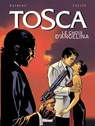 Tosca - Tome 02 - Stephen Desberg ; Francis Vallès - 9782331027222