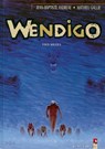 Wendigo - Tome 02 - Mathieu Gallié ; Jean-Baptiste Andreae - 9782331028625