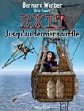 Exit - Tome 03 - Bernard Werber ; Éric Puech - 9782331029363