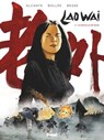 Laowai - Tome 02 - Xavier Besse ; Didier Alcante ; Laurent-Frédéric Bollée - 9782331036019