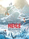 Neige Origines - Tome 03 - Éric Adam ; Didier Convard ; Fred Vignaux - 9782331038297