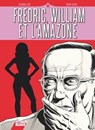 Fredric, William et l'Amazone - Jean-Marc Lainé ; Thierry Olivier - 9782331046261