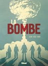 La bombe - Denis Rodier ; Didier Alcante ; Laurent-Frédéric Bollée - 9782331046544