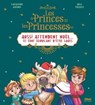 Les princes et les princesses aussi attendent Noël - Katherine Quénot - 9782331054426