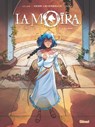 La Moïra - Tome 02 - Henri Loevenbruck ; Lylian ; Raka ; Sébastien Bouet - 9782331060397