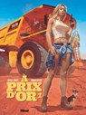 A Prix d'Or - Tome 01 - Nathalie Sergeef ; Bernard Khattou ; Céline Labriet - 9782331064760