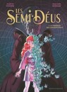 Les Semi-Déus - Tome 01 - Jean-Gaël Deschard ; Juliette Fournier - 9782331079696