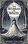 The Women In White(Illustrated) - Wilkie Collins - 9782335787030