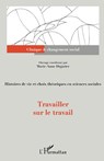 Travailler sur le travail - Marie-Anne Dujarier - 9782343196817
