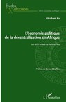 L'économie politique de la décentralisation en Afrique - Abraham Ky - 9782343210377