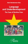 Language and Underdevelopment - Alain Noindonmon Hien - 9782343215792