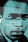 Ecrits sur l'aliénation et la liberté - Frantz Fanon - 9782348037337
