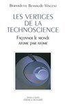 Les vertiges de la technoscience - Bernadette Bensaude-Vincent - 9782348056468
