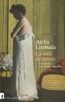 La nuit de noces - Aïcha Limbada - 9782348073175