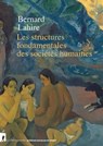 Les structures fondamentales des sociétés humaines - Bernard Lahire - 9782348077722