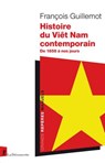 Histoire du Viêt Nam contemporain - François Guillemot - 9782348087684