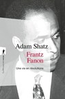 Frantz Fanon - Adam Shatz - 9782348088391