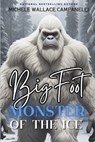 Bigfoot: Monster of the Ice - Michele Wallace Campanelli - 9782349241597