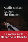 La Part des flammes - Gaëlle Nohant - 9782350873114