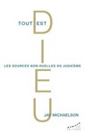 Tout est Dieu - Les sources non-duelles du judaïsme - Jay Michaelson - 9782351187296