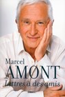 Lettres à des amis - Marcel Amont - 9782351642689