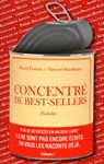 Concentré de best-sellers - Pascal Fioretto ; Vincent Haudiquet - 9782351642740