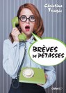Brèves de pétasses - Catherine Siguret - 9782351642856